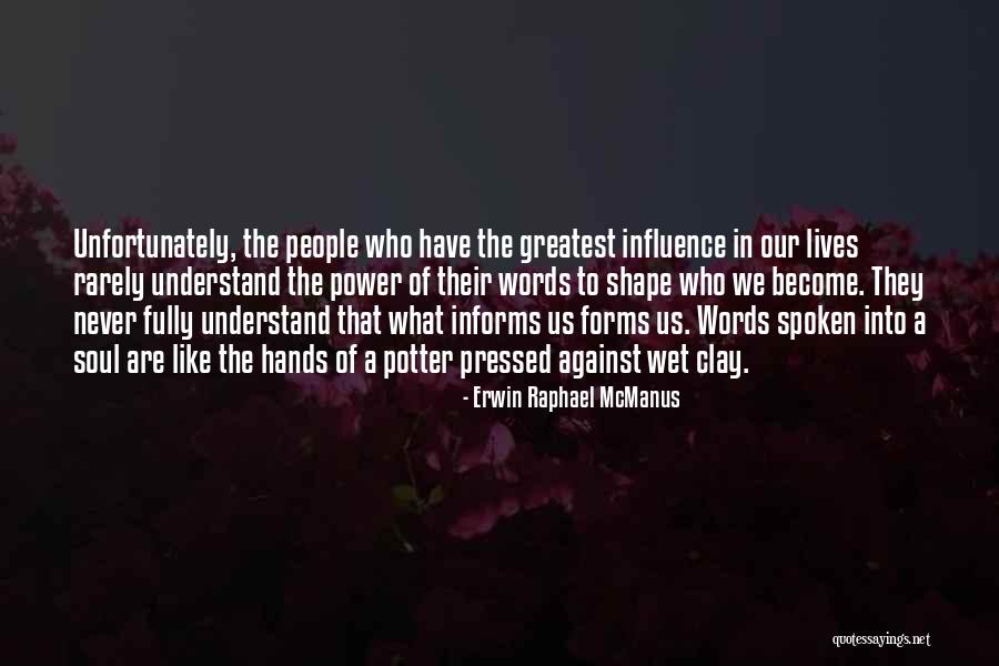 Forms Of Power Quotes By Erwin Raphael McManus