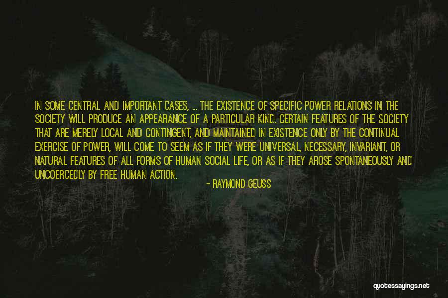 Forms Of Power Quotes By Raymond Geuss Forms Of Power Quotes By Raymond Geuss