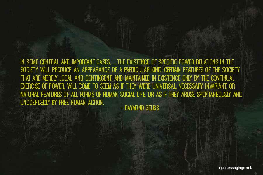 Forms Of Power Quotes By Raymond Geuss