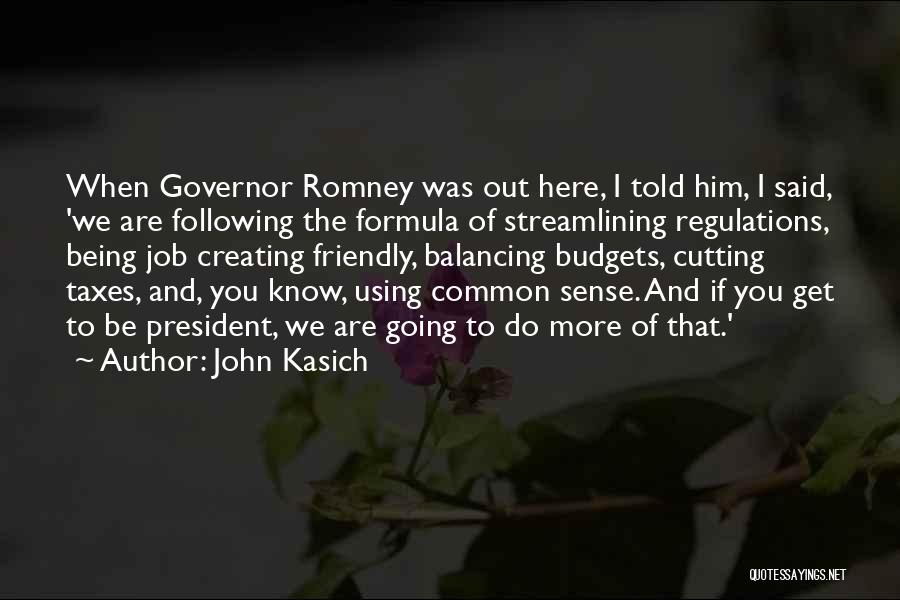 Formula Balancing Quotes By John Kasich