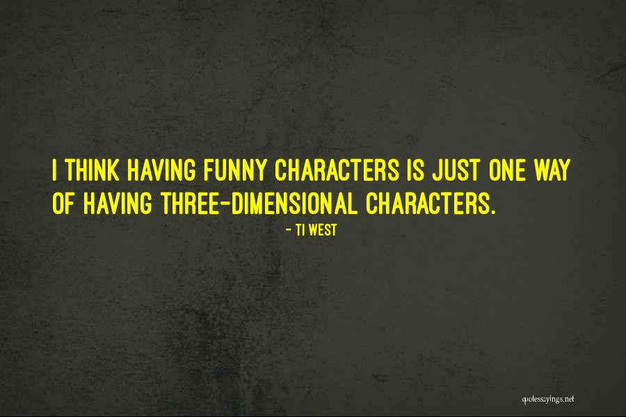Formular Quotes By Ti West Formular Quotes By Ti West