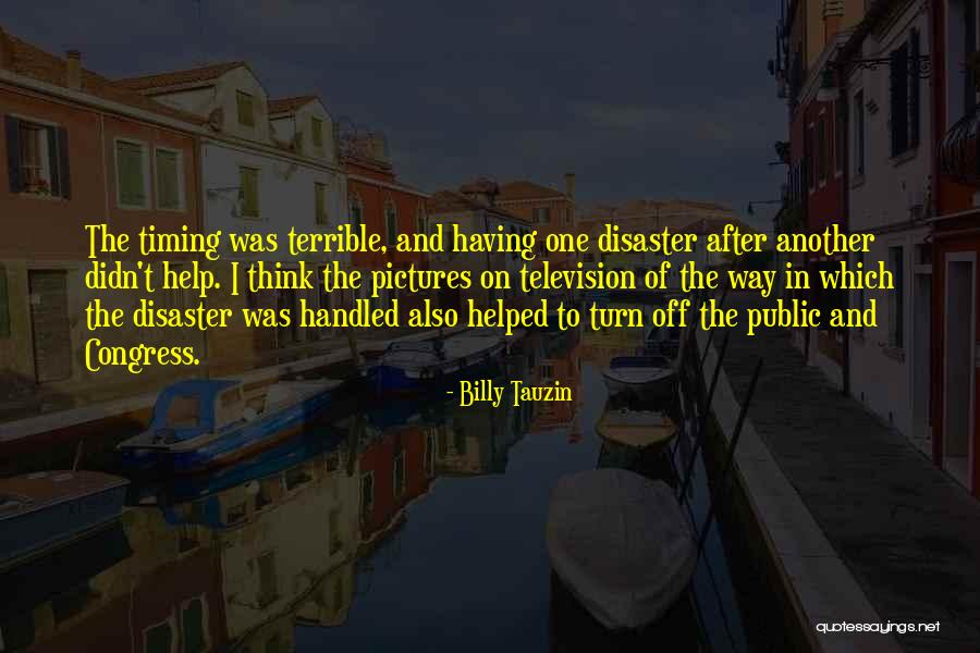 Fornace Desaja Quotes By Billy Tauzin Fornace Desaja Quotes By Billy Tauzin