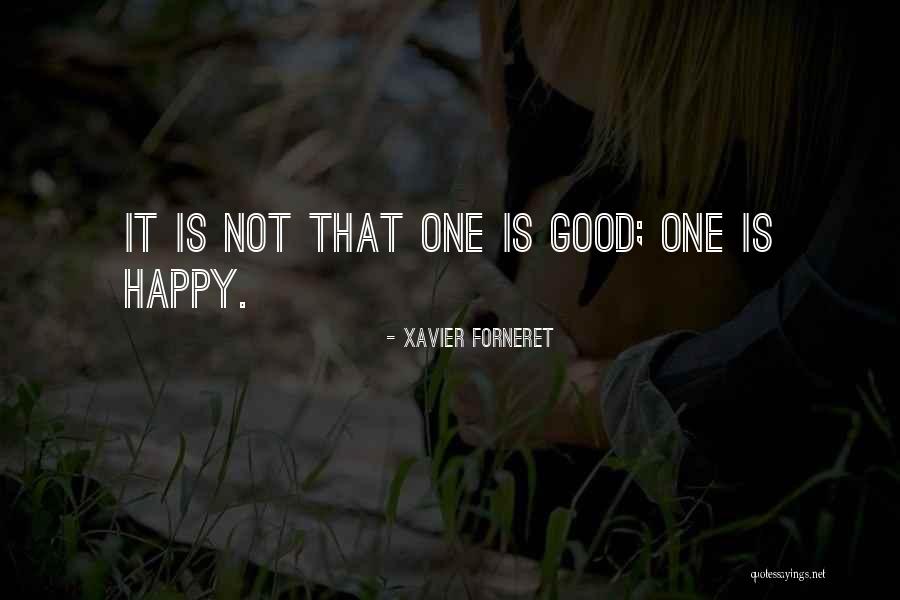 Forneret Xavier Quotes By Xavier Forneret Forneret Xavier Quotes By Xavier Forneret