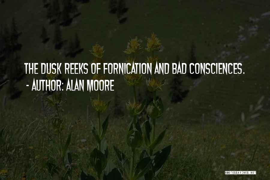Fornication Quotes By Alan Moore