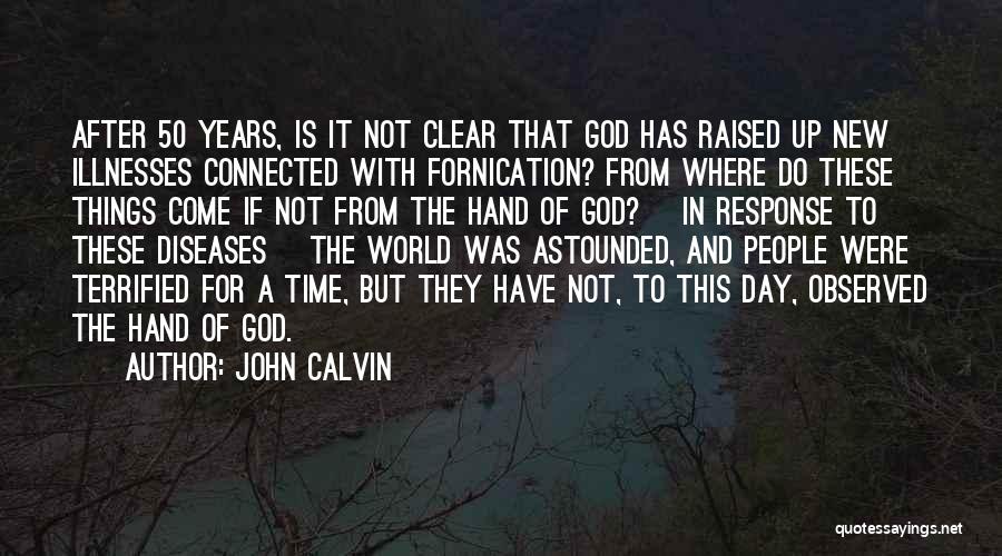 Fornication Quotes By John Calvin