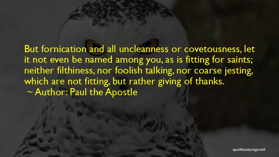 Fornication Quotes By Paul The Apostle