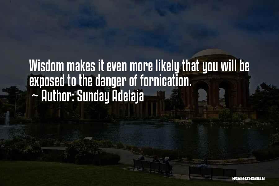 Fornication Quotes By Sunday Adelaja