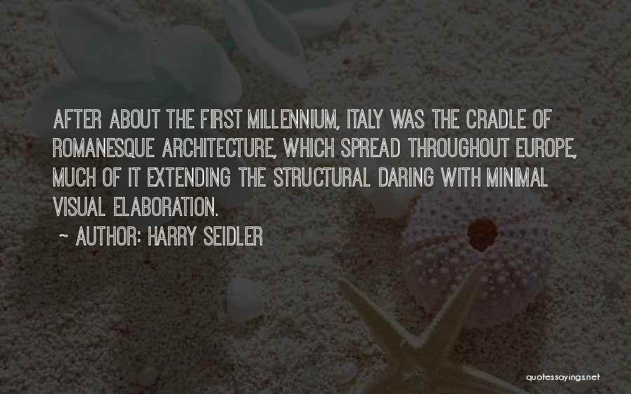 Fornos Newark Quotes By Harry Seidler