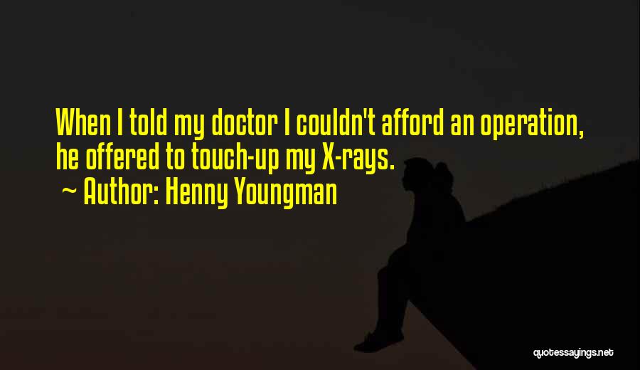 Fornos Newark Quotes By Henny Youngman