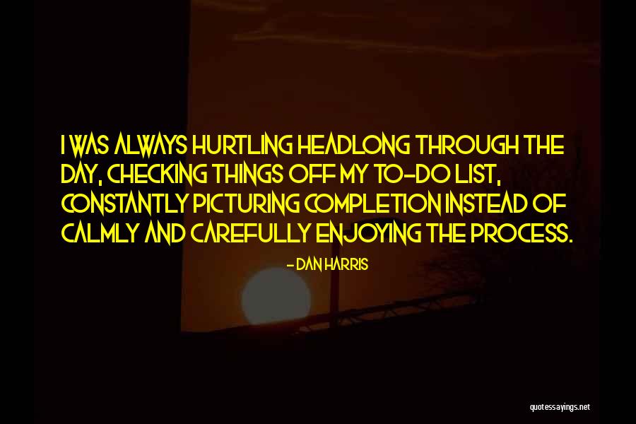 Fororelax Quotes By Dan Harris Fororelax Quotes By Dan Harris
