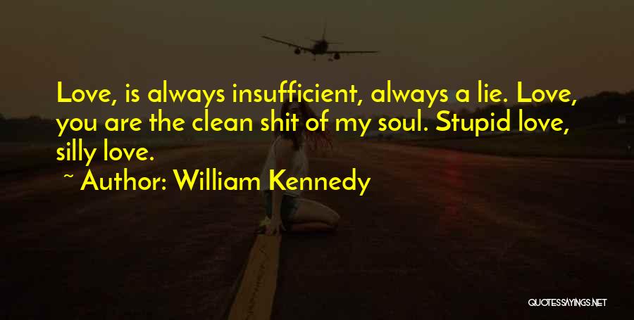 Foroutan Melika Quotes By William Kennedy