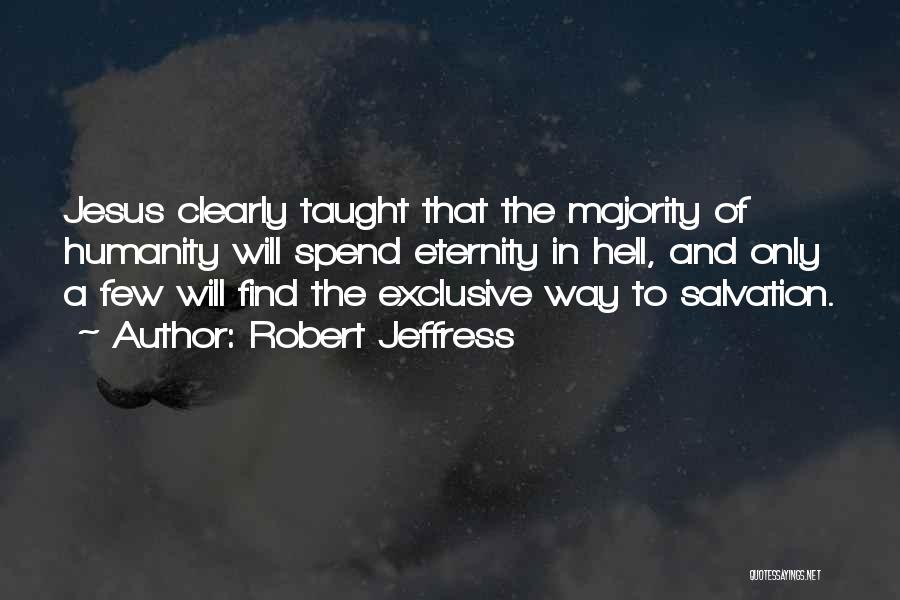 Forouzan Quotes By Robert Jeffress