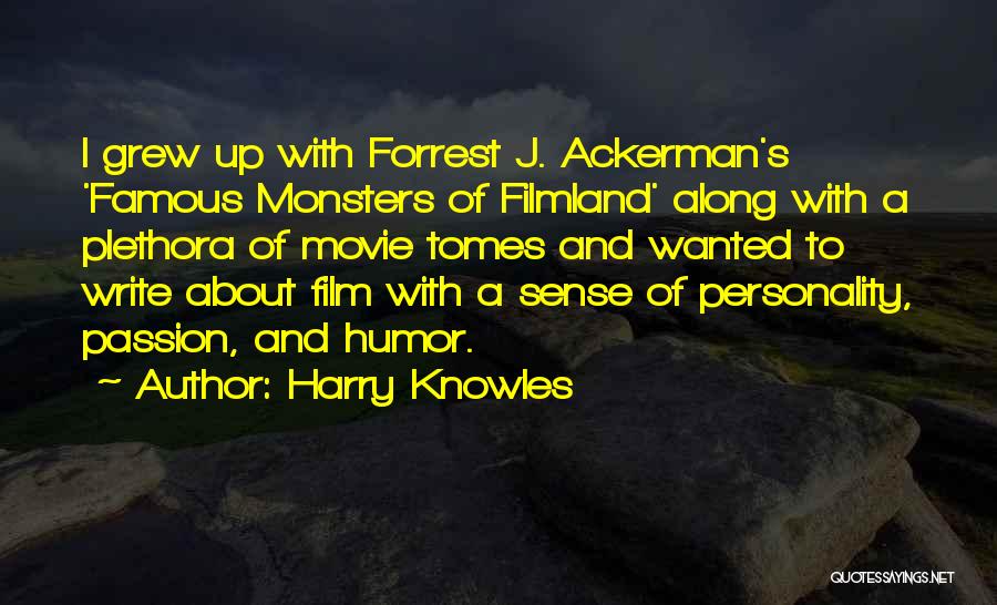 Forrest Ackerman Quotes By Harry Knowles