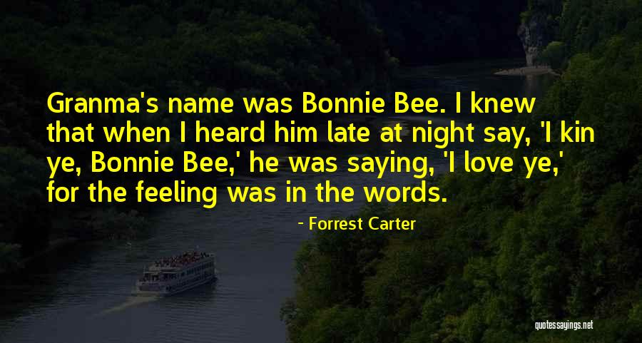 Forrest Carter Quotes 1214437