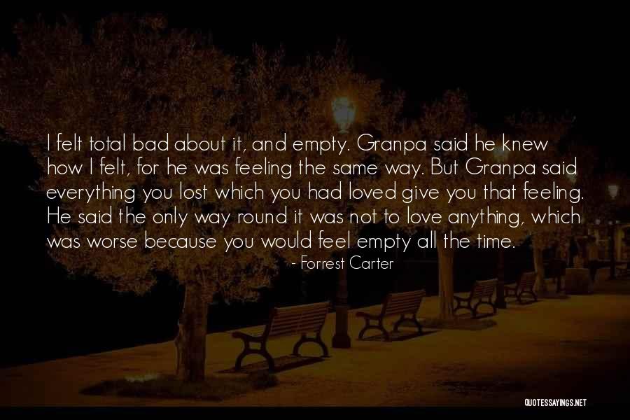 Forrest Carter Quotes 1498056