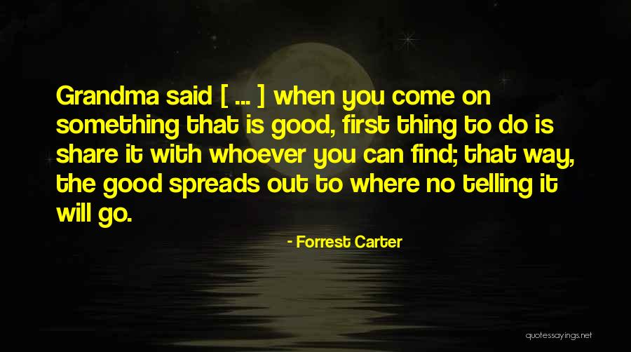 Forrest Carter Quotes 1655109