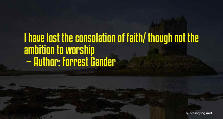 Forrest Gander Quotes 1471667