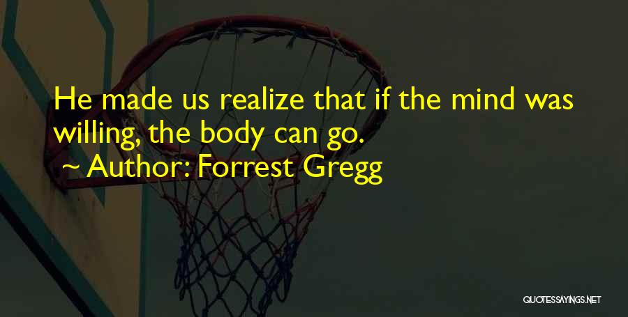 Forrest Gregg Quotes 2215738