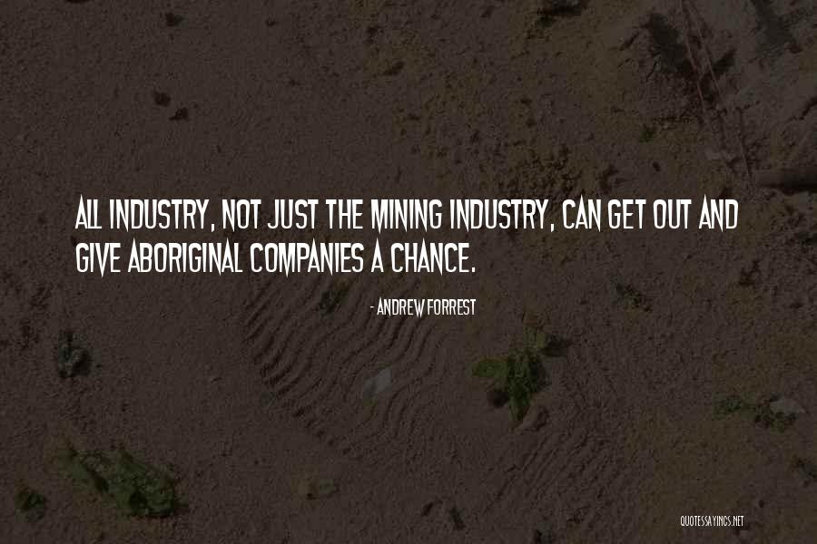 Forrest Quotes By Andrew Forrest Forrest Quotes By Andrew Forrest