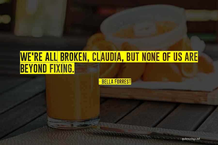 Forrest Quotes By Bella Forrest Forrest Quotes By Bella Forrest