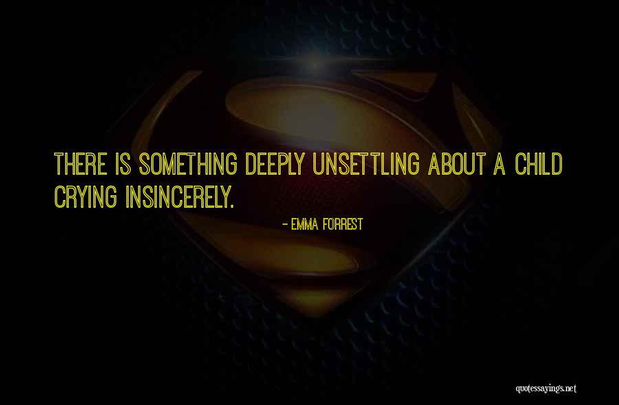 Forrest Quotes By Emma Forrest Forrest Quotes By Emma Forrest