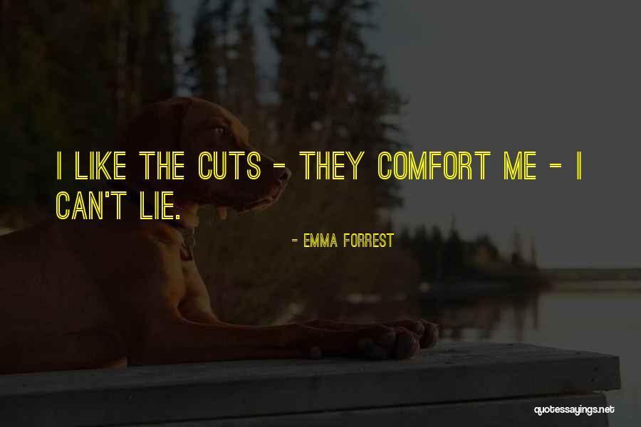 Forrest Quotes By Emma Forrest Forrest Quotes By Emma Forrest