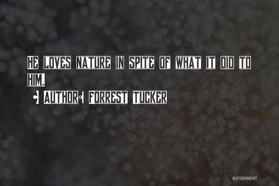Forrest Tucker Quotes 799476