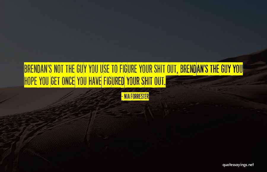 Forrester Quotes By Nia Forrester Forrester Quotes By Nia Forrester