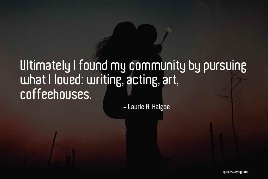 Forrettes Quotes By Laurie A. Helgoe Forrettes Quotes By Laurie A. Helgoe
