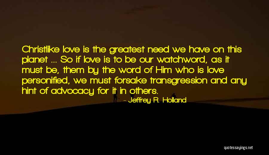 Forsake Quotes By Jeffrey R. Holland Forsake Quotes By Jeffrey R. Holland