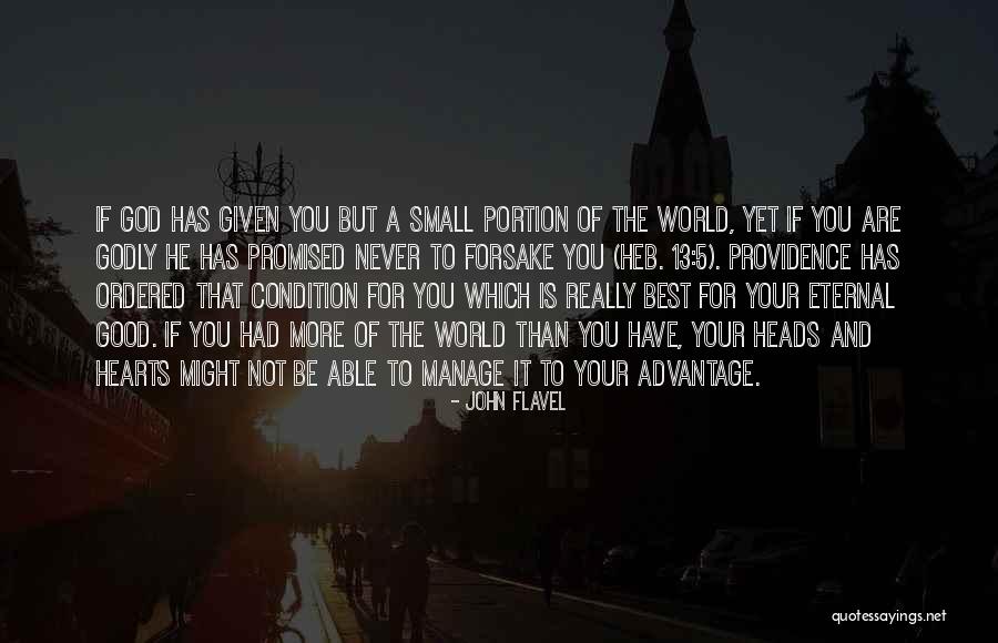 Forsake Quotes By John Flavel Forsake Quotes By John Flavel