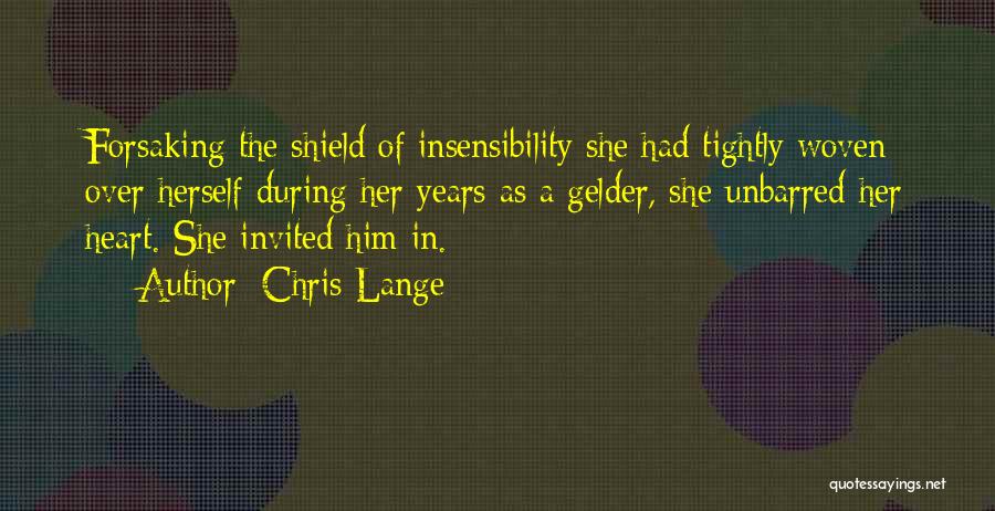 Forsaking Others Quotes By Chris Lange