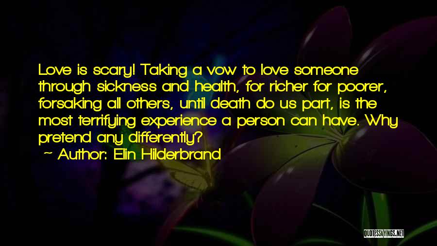 Forsaking Others Quotes By Elin Hilderbrand