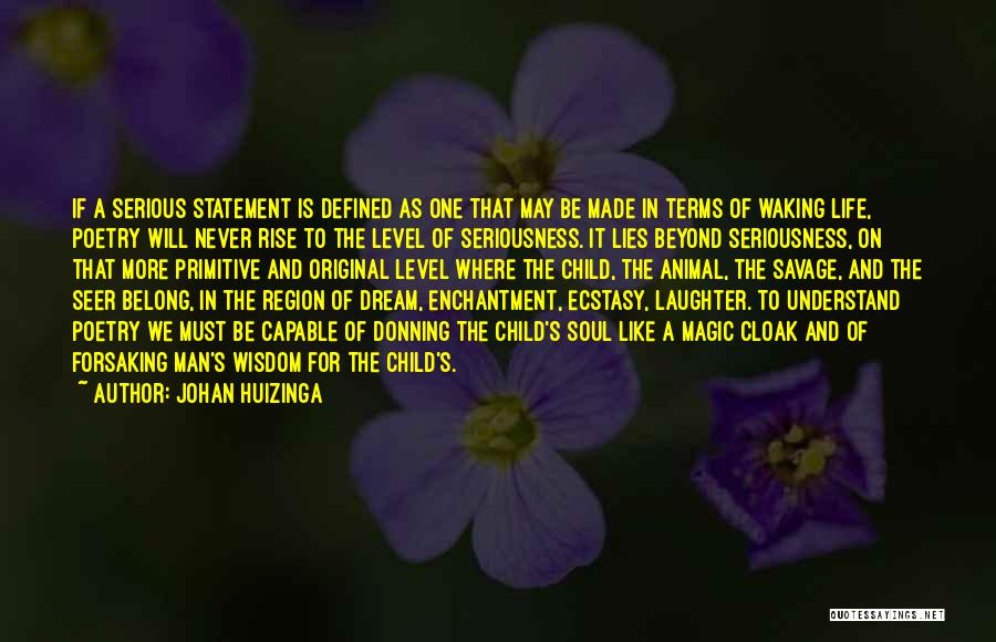 Forsaking Others Quotes By Johan Huizinga