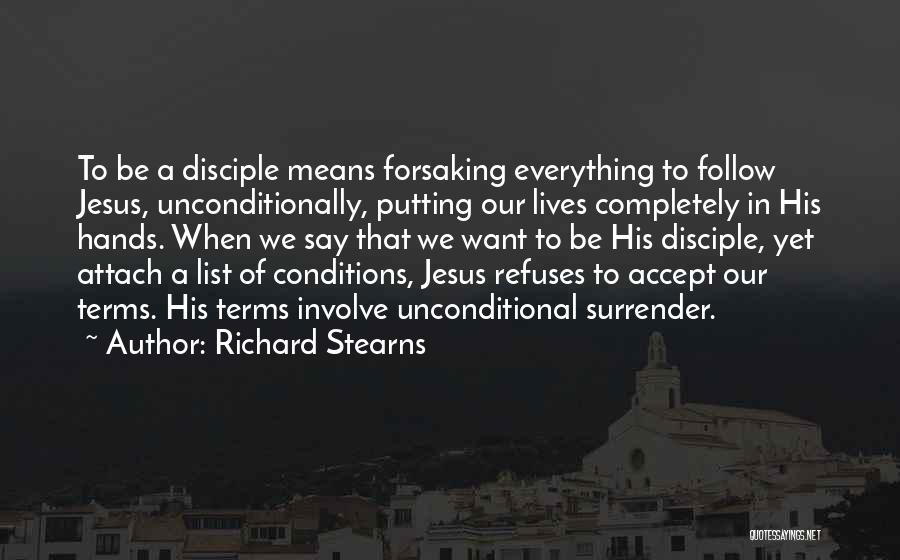 Forsaking Others Quotes By Richard Stearns