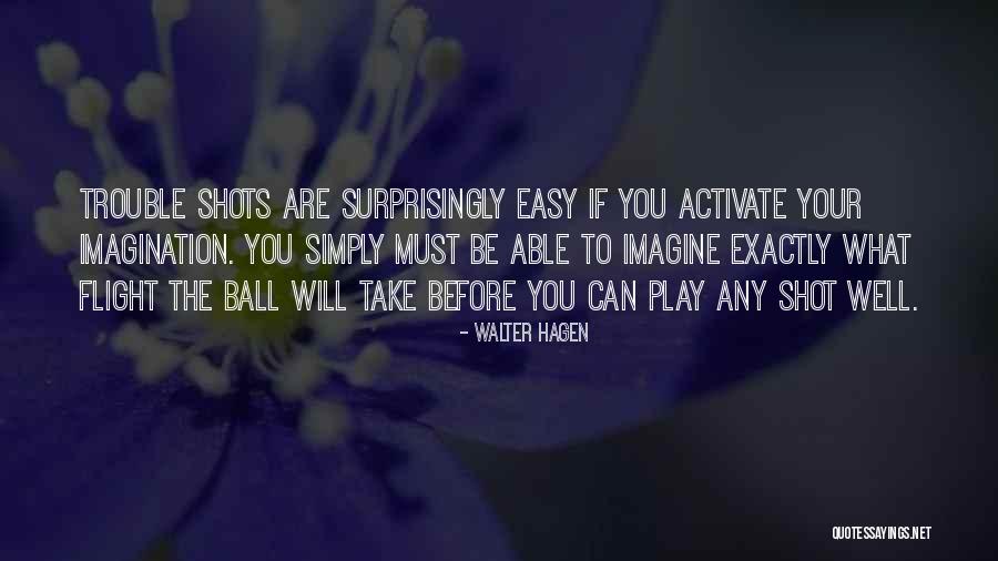 Forschler Store Quotes By Walter Hagen Forschler Store Quotes By Walter Hagen