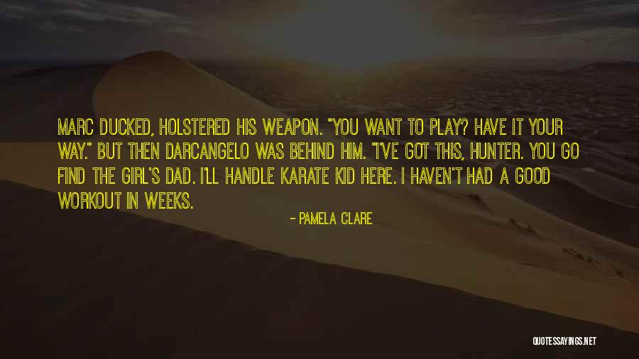 Forschungen Zur Quotes By Pamela Clare Forschungen Zur Quotes By Pamela Clare