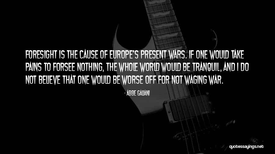 Forsee Quotes By Abbe Galiani Forsee Quotes By Abbe Galiani