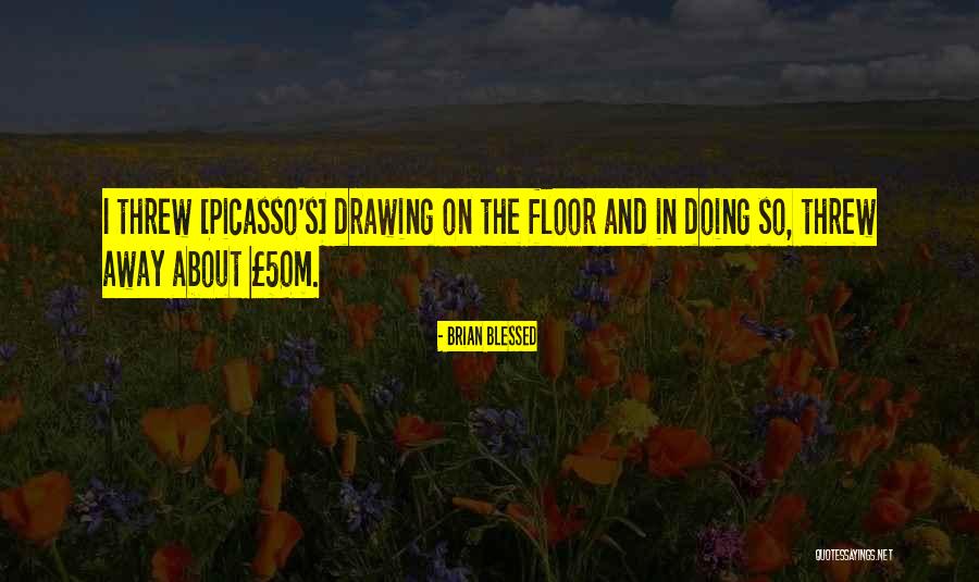 Forshan Quotes By Brian Blessed Forshan Quotes By Brian Blessed