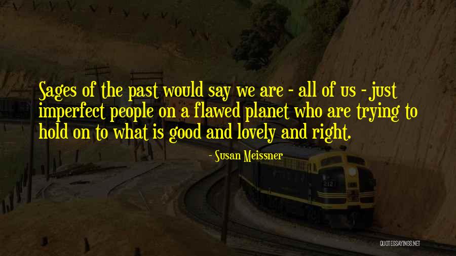 Forsook Paul Quotes By Susan Meissner Forsook Paul Quotes By Susan Meissner