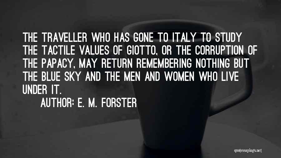 Forster Italy Quotes By E. M. Forster