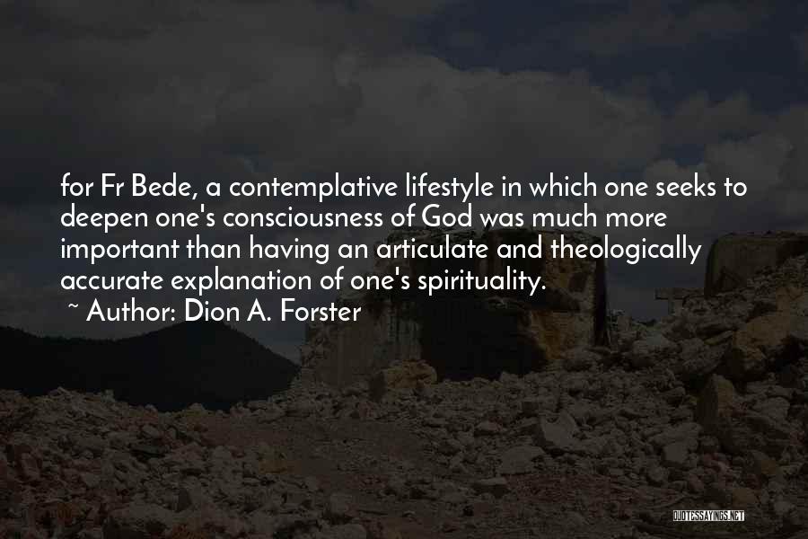 Forster Quotes By Dion A. Forster