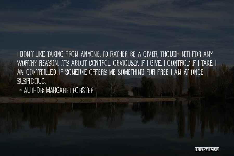Forster Quotes By Margaret Forster