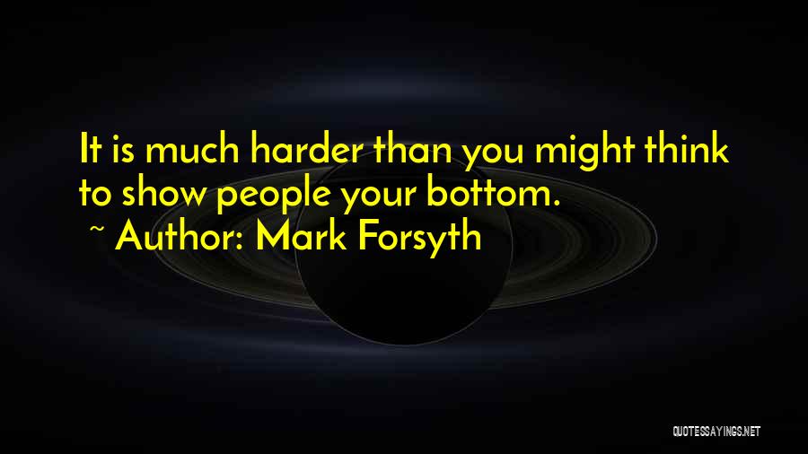 Forsyth Quotes By Mark Forsyth