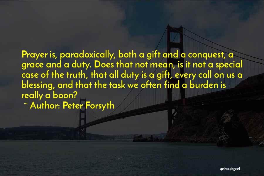 Forsyth Quotes By Peter Forsyth