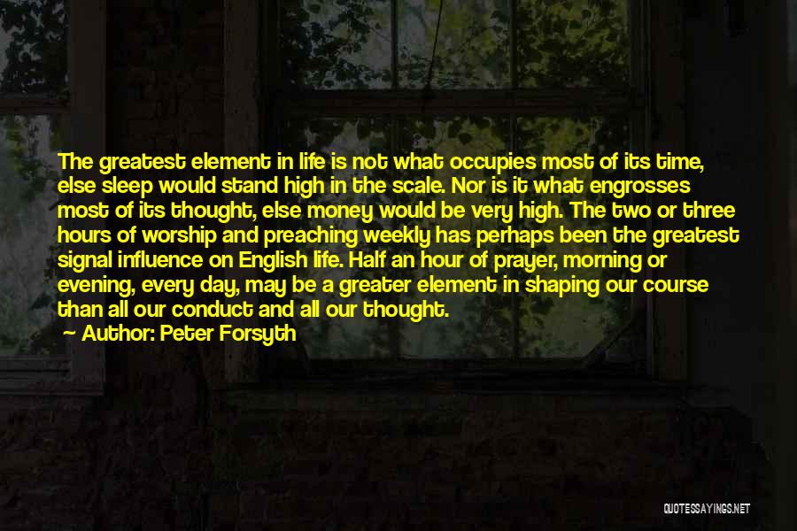 Forsyth Quotes By Peter Forsyth