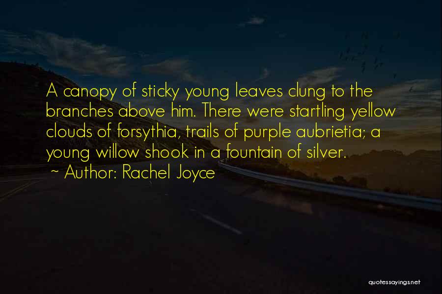 Forsythia Quotes By Rachel Joyce