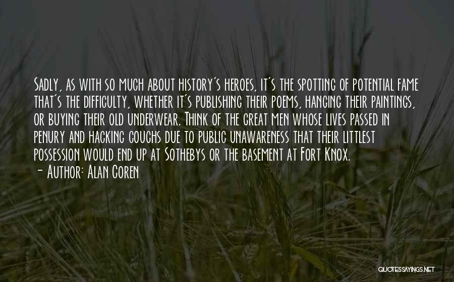 Fort Quotes By Alan Coren