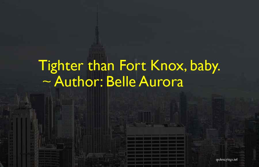 Fort Quotes By Belle Aurora