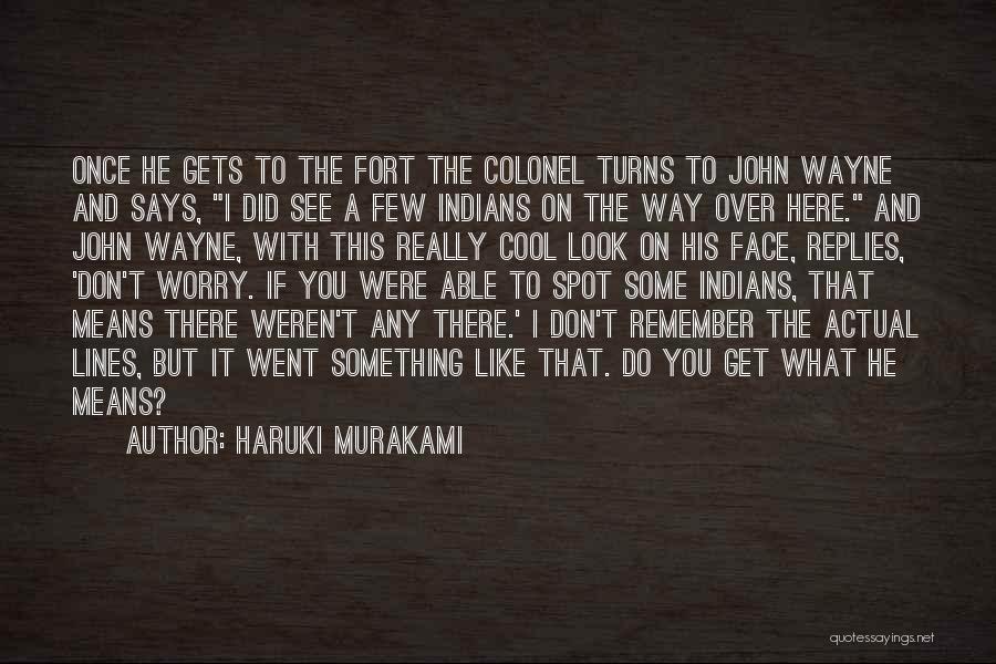 Fort Quotes By Haruki Murakami